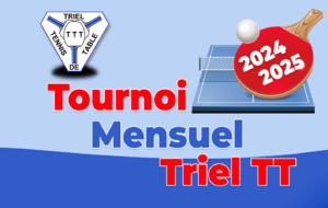 Tournoi Mensuel Triel TT - Saison 2024/2025